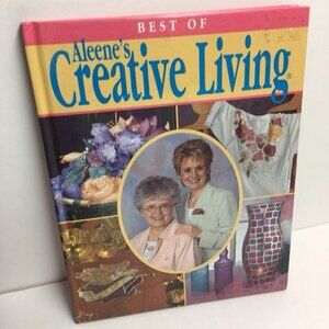 Best Of Aleene’s Creative Living Hardcover Crafting Book Over 100 Projects DIY